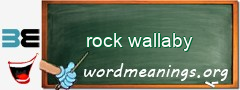 WordMeaning blackboard for rock wallaby